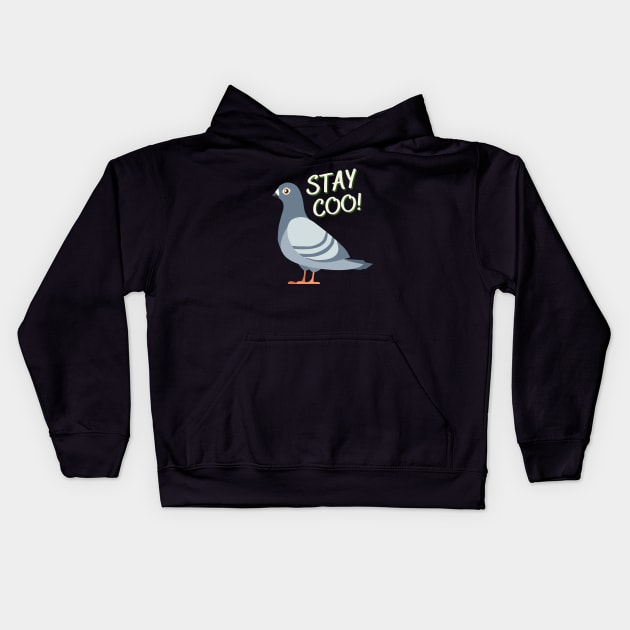 Stay Coo! Kids Hoodie by PigeonHub